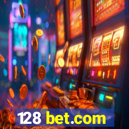 128 bet.com